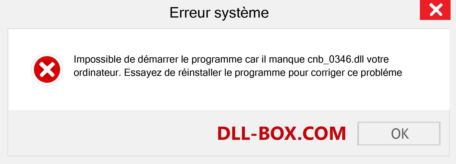 Le fichier cnb_0346.dll est manquant ?. Télécharger pour Windows 7, 8, 10 - Correction de l'erreur manquante cnb_0346 dll sur Windows, photos, images